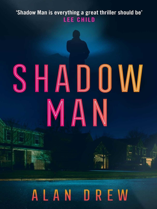 Title details for Shadow Man by Alan Drew - Wait list